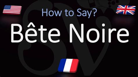 bete noire meaning|bete noire pronunciation.